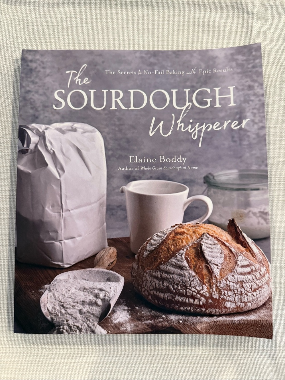 The Sourdough Whisperer cookbook